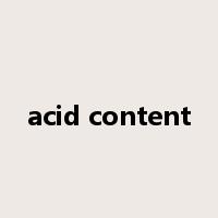 acid content是什么意思