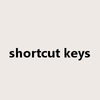 shortcut keys是什么意思