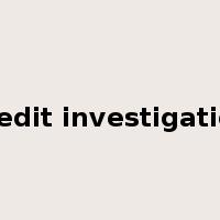 credit investigation是什么意思