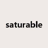 saturable是什么意思