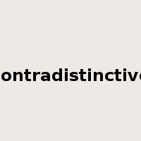 contradistinctive是什么意思