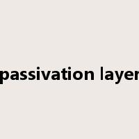 passivation layer是什么意思