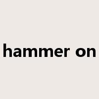 hammer on是什么意思