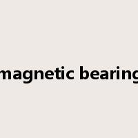 magnetic bearing是什么意思