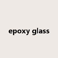 epoxy glass是什么意思