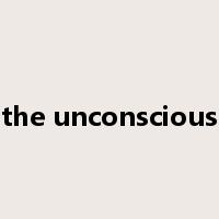 the unconscious是什么意思