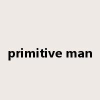 primitive man是什么意思