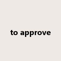 to approve是什么意思