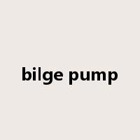 bilge pump是什么意思