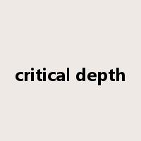 critical depth是什么意思