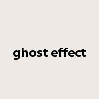 ghost effect是什么意思