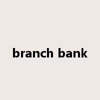 branch bank是什么意思