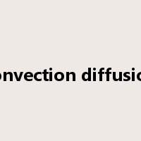 convection diffusion是什么意思