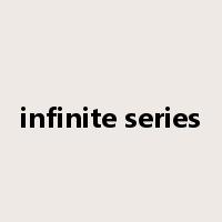 infinite series是什么意思