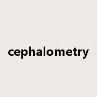 cephalometry是什么意思