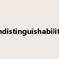 indistinguishability是什么意思