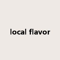 local flavor是什么意思
