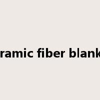 ceramic fiber blanket是什么意思