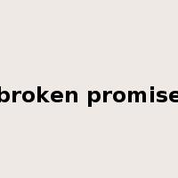 broken promise是什么意思
