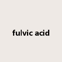 fulvic acid是什么意思