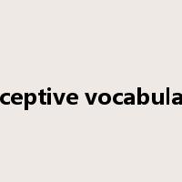 receptive vocabulary是什么意思