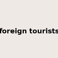 foreign tourists是什么意思