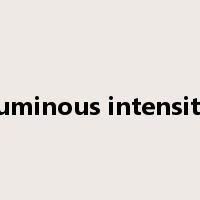 luminous intensity是什么意思