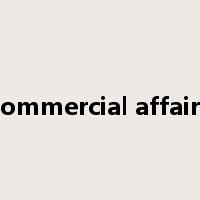 commercial affairs是什么意思
