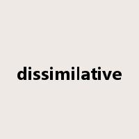 dissimilative是什么意思