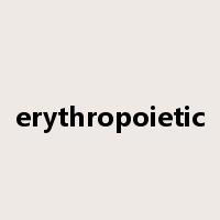 erythropoietic是什么意思