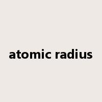 atomic radius是什么意思