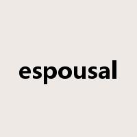 espousal是什么意思