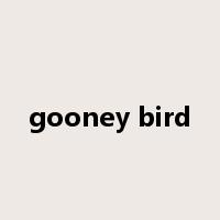 gooney bird是什么意思