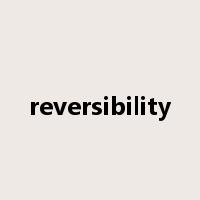 reversibility是什么意思
