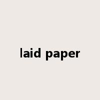 laid paper是什么意思