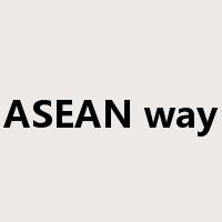 ASEAN way是什么意思