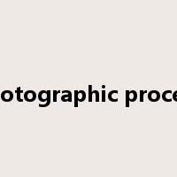 photographic process是什么意思
