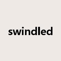 swindled是什么意思