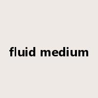 fluid medium是什么意思
