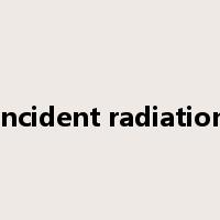 incident radiation是什么意思