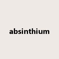 absinthium是什么意思