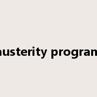 austerity program是什么意思