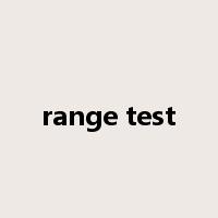range test是什么意思