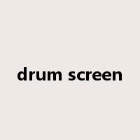 drum screen是什么意思