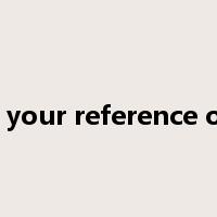 For your reference only是什么意思