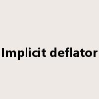Implicit deflator是什么意思