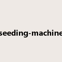 seeding-machine是什么意思