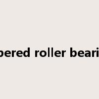 tapered roller bearing是什么意思