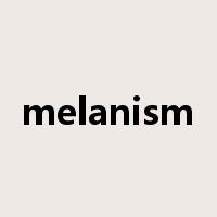 melanism是什么意思