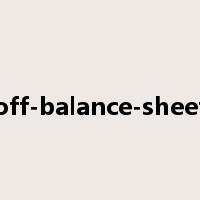 off-balance-sheet是什么意思